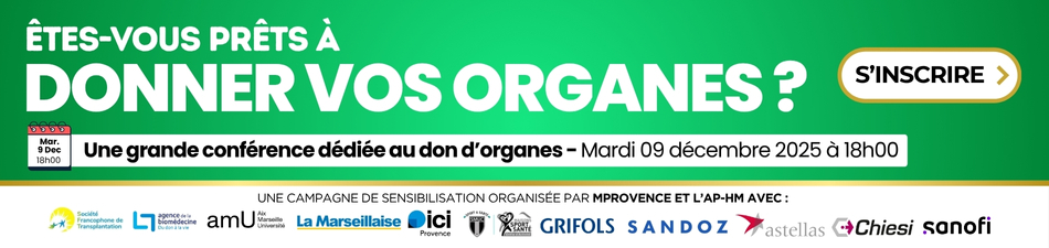 conférence publique et gratuite organisée par MProvence et l'APHM mardi 9 décembre à 18h au Pharo : "Etes-vous prêts à donner vos organes ?"