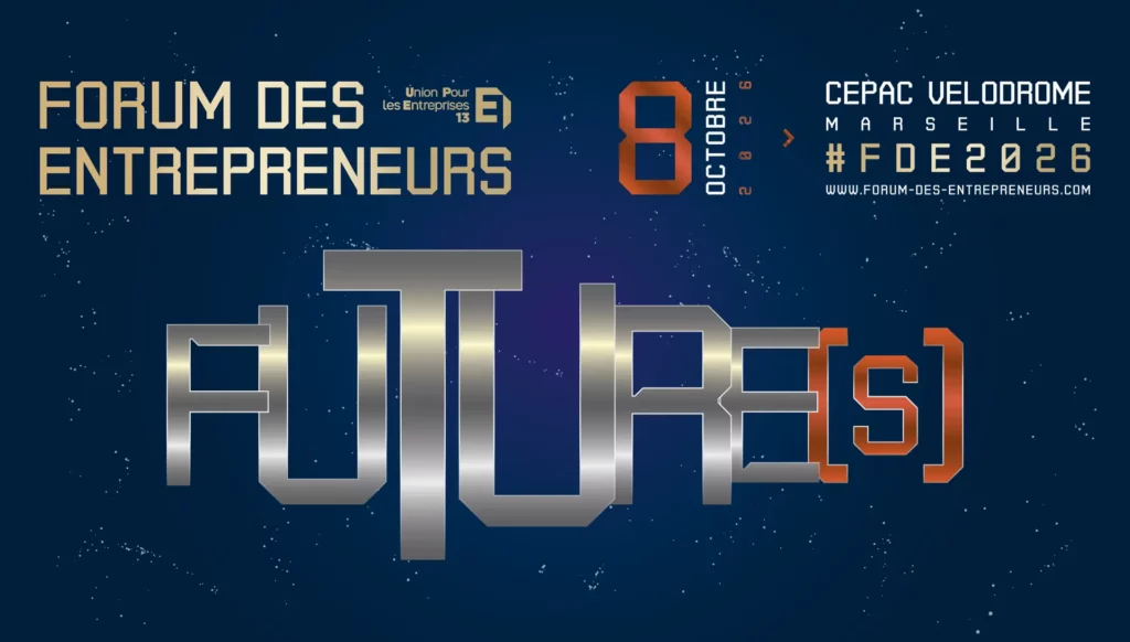 Le Forum des Entrepreneurs 2026 se tiendra le 8 octobre au CEPAC Vélodrome de Marseille, autour du thème « FUTURE(S)